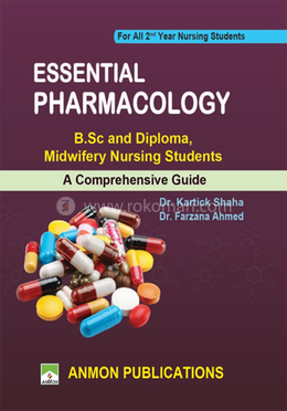 ESSENTIAL PHARMACOLOGY B.Sc and Diploma, Midwifery Nursing Students