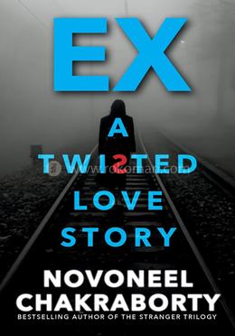 EX:...a twisted love story