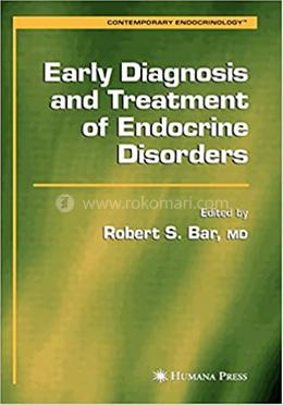 Early Diagnosis and Treatment of Endocrine Disorders