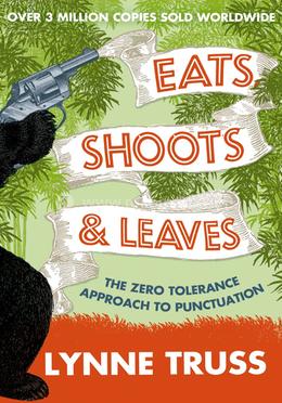 Eats, Shoots and Leaves