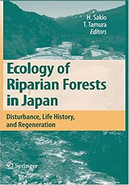 Ecology of Riparian Forests in Japan