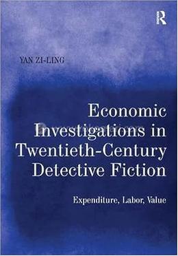 Economic Investigations in Twentieth-Century Detective Fiction
