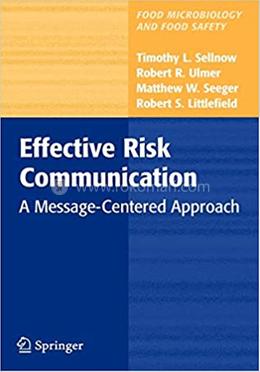 Effective Risk Communication - (Food Microbiology and Food Safety) 