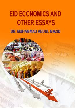 Eid Economics And Other Essays