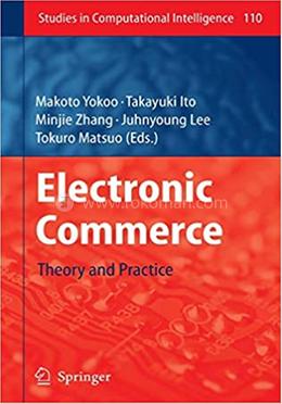 Electronic Commerce - Studies in Computational Intelligence : 110