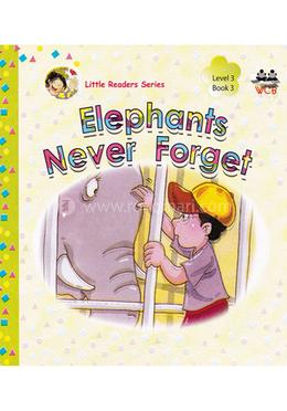 Elephants Never Forget