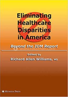 Eliminating Healthcare Disparities in America