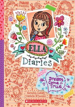 Ella Diaries - 4: Dreams Come True