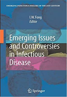 Emerging Issues and Controversies in Infectious Disease