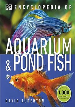 Encyclopedia of Aquarium and Pond Fish