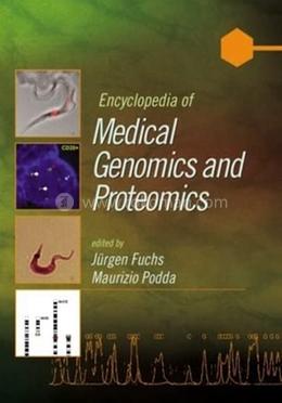 Encyclopedia of Medical Genomics and Proteomics