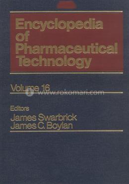 Encyclopedia of Pharmaceutical Technology