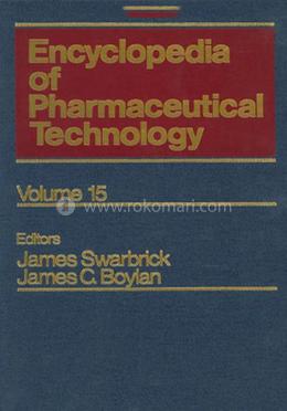 Encyclopedia of Pharmaceutical Technology