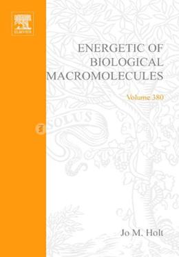 Energetics of Biological Macromolecules - Volume 380