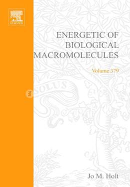 Energetics of Biological Macromolecules - Volume 379