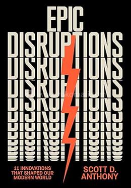 Epic Disruptions
