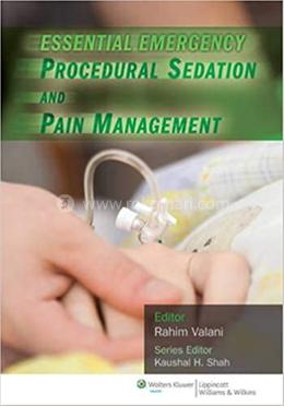 Essential Emergency Procedural Sedation and Pain Management