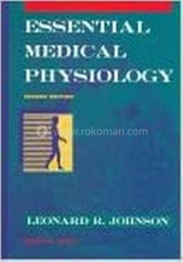 Essential Medical Physiology