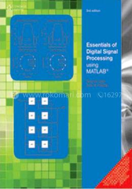 Essentials of Digital Signal Processing Using MATLAB