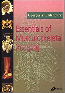 Essentials of Musculoskeletal Imaging
