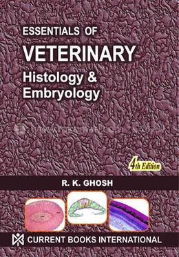 Essentials of Veterinary Histology and Embryology