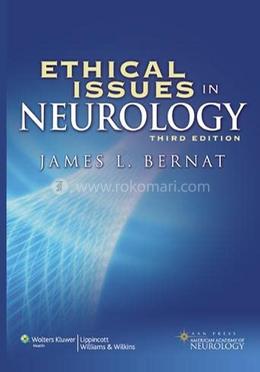 Ethical Issues in Neurology
