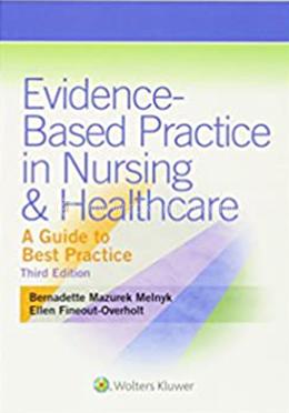 Evidence-Based Practice in Nursing And Healthcare
