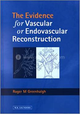 Evidence for Vascular or Endovascular Reconstruction