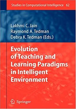 Evolution of Teaching and Learning Paradigms in Intelligent Environment