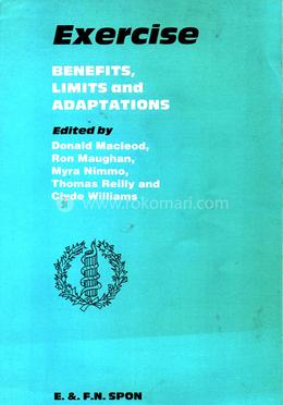 Exercise: Benefits, Limits and Adaptations
