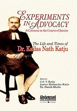 Experiments in Advocacy  A Colossus in the Courts of Justice