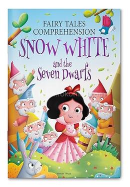 Fairy Tales Comprehension Snow White and the Seven Dwarfs