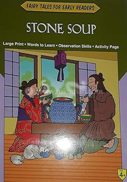 Fairy Tales Early Readers Stone Soup