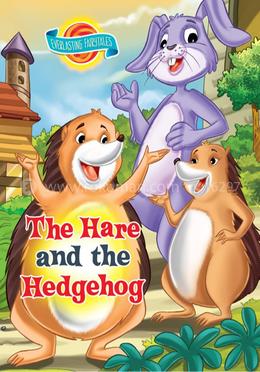 Fairytales—The Hare and the Hedgehog