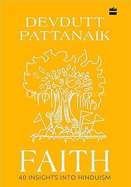 Faith : 40 Insights into Hinduism
