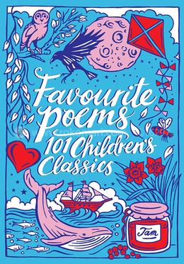 Favorite Poems : 101 Children's Classics
