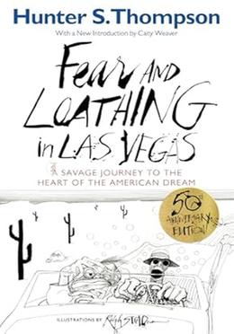 Fear and Loathing in Las Vegas: A Savage Journey to the Heart of the American Dream (Modern Library)