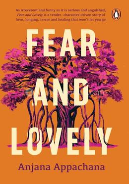 Fear and Lovely