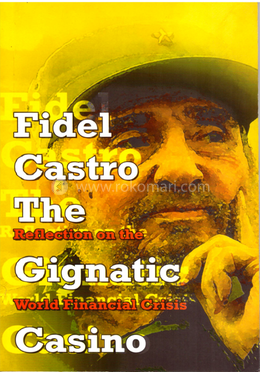 ফিদেল ক্যাস্ত্রো দি জাগাসটিক কেশিনো