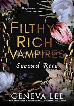Filthy Rich Vampires - Second Rite