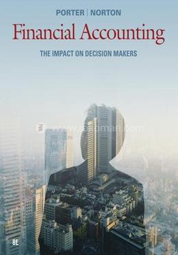 Financial Accounting The Impact on Decision Makers