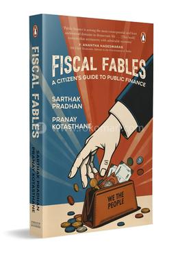 Fiscal Fables: A Citizen’s Guide to Public Finance 
