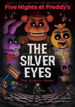 Five Nights At Freddys Graphic Novel - 1 : The Silver Eyes