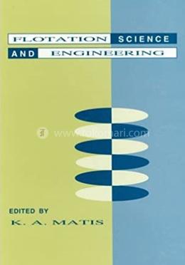 Flotation Science and Engineering 