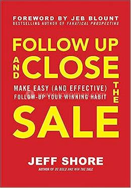 Follow Up and Close the Sale