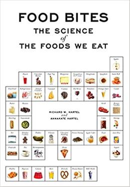 Food Bites: The Science of the Foods We Eat
