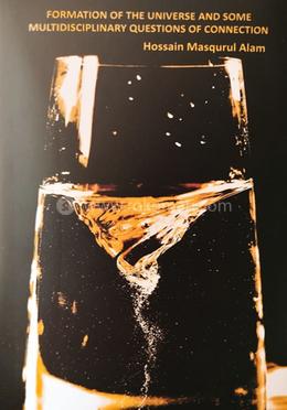 Formation Of The Universe And Some Multidisciplinary Questions Of Connection 