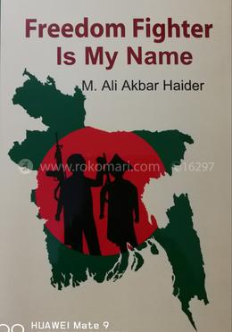 Freedom Fighter Is My Name image