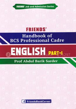 Friends Handbook of BCS Professional Cadre English - 1st Part image