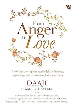 From Anger to Love